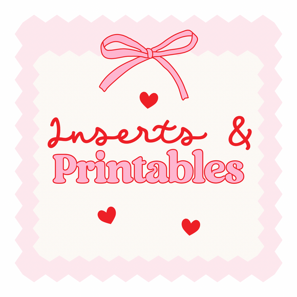 Inserts & Printables